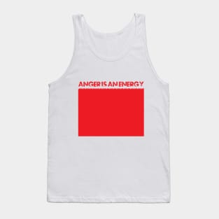 Anger is an energy Tank Top